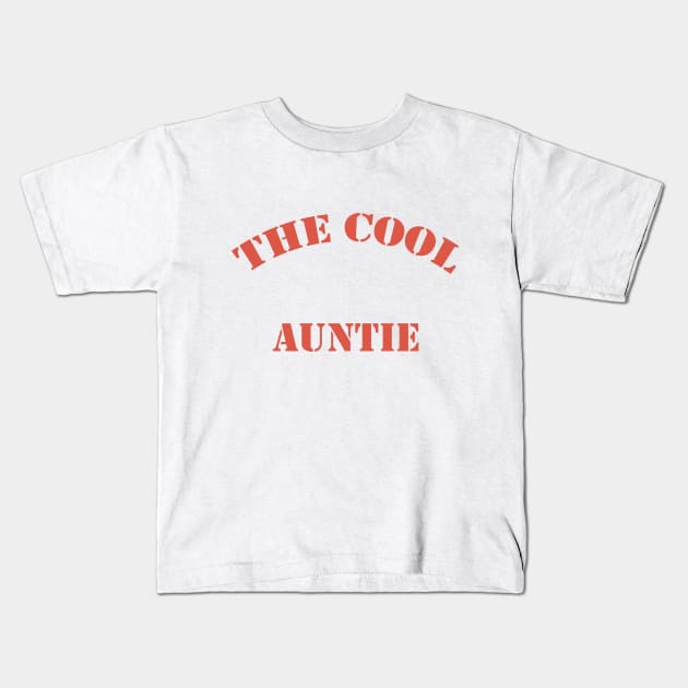 The Cool Auntie Kids T-Shirt by GarangStudio